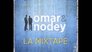 OMAR & NODEY LA MIXTAPE