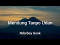 Ndarboy Genk Mendung Tanpo Udan Lyrics