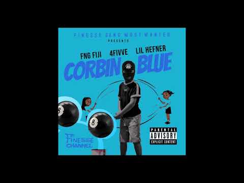 FNG Fiji - Corbin Blue (Feat. 4Fivve & Lil Hefner )