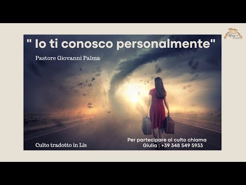 "Io ti conosco personalmente" - 26/12/2021 -  Pastore Giovanni Palma