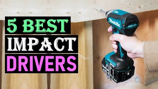Best Impact Drivers 2025 | Top 5 Cordless Impact Driver Set!