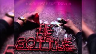 JunJeezy feat. Ravi B - Tip De Bottle