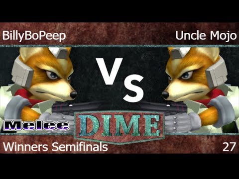 DIME 27 - TNC | BillyBoPeep (Fox) vs FX | Uncle Mojo (Fox) Winners Semifinals - Melee