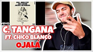 C. Tangana - Ojalá (Audio) ft. Chico Blanco - (REACCIÓN)