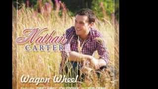 Nathan Carter - Wagon Wheel (Lyrics)