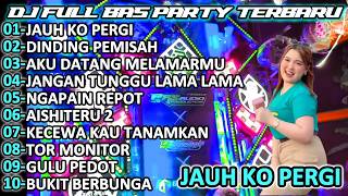 Download lagu DJ JAUH KO PEGI FULL BAS PARTY TERBARU  2026 mp3