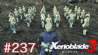 巡る命を追いかけて ゼノブレイド3を初見実況　part237