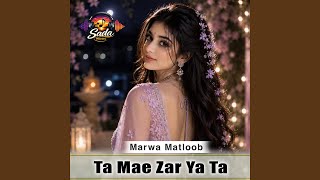 Download lagu Ta Mae Zar Ya Ta mp3