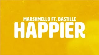 Marshmello &amp; Bastille - Happier 10 Hours
