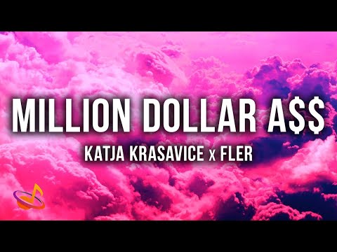 KATJA KRASAVICE x FLER - MILLION DOLLAR ASS [Lyrics]