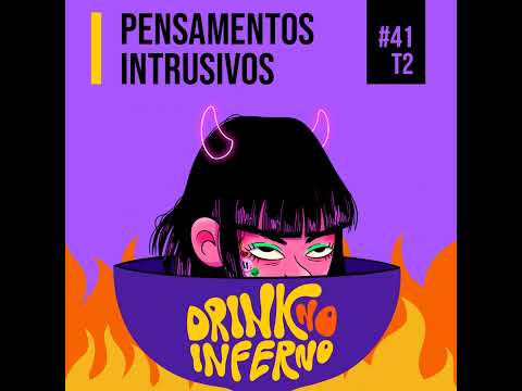 41 - Pensamentos intrusivos