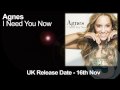Agnes - I Need You Now (Official UK Radio Edit ...