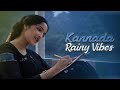 Kannada Mashup That Feels Like Rain Kannada Rain Songs