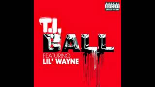 T.I. - Ball (feat. Lil Wayne) - Clean