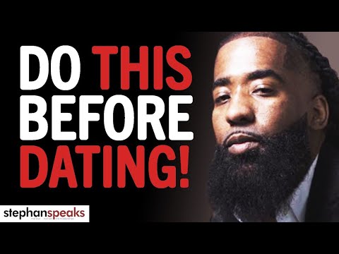 5 Questions YOU NEED To Ask Before You START DATING | Stephan Speaks