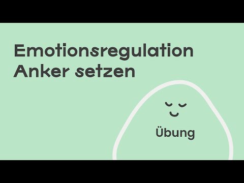 Emotionsregulation mit der Übung Anker setzen ⚓️ (sofort umsetzbar)