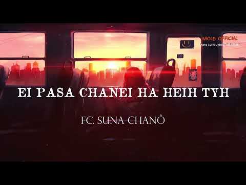 Fc Suna Chanô - Ei pasa chanei ha heih tyh ( Mara Hla pha kawpa 2024 )