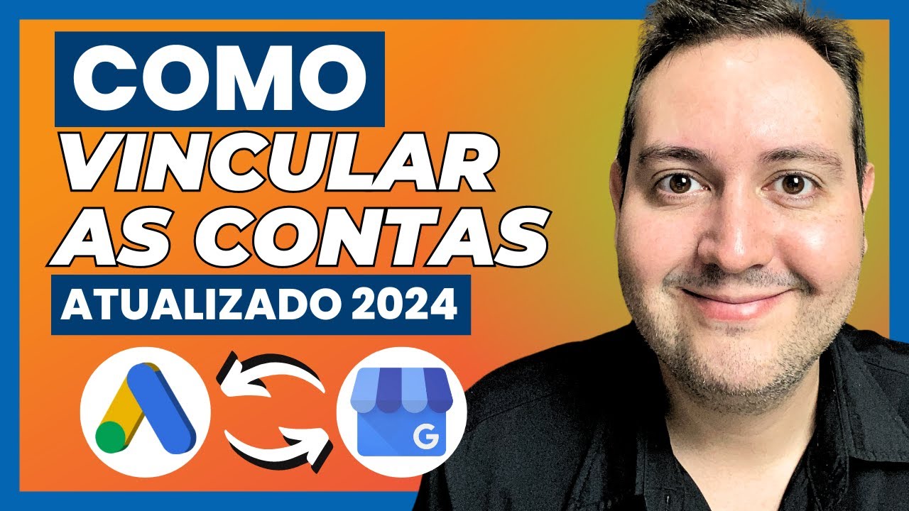 [ATUALIZADO] COMO VINCULAR GOOGLE MEU NEGÓCIO AO GOOGLE ADS 2024