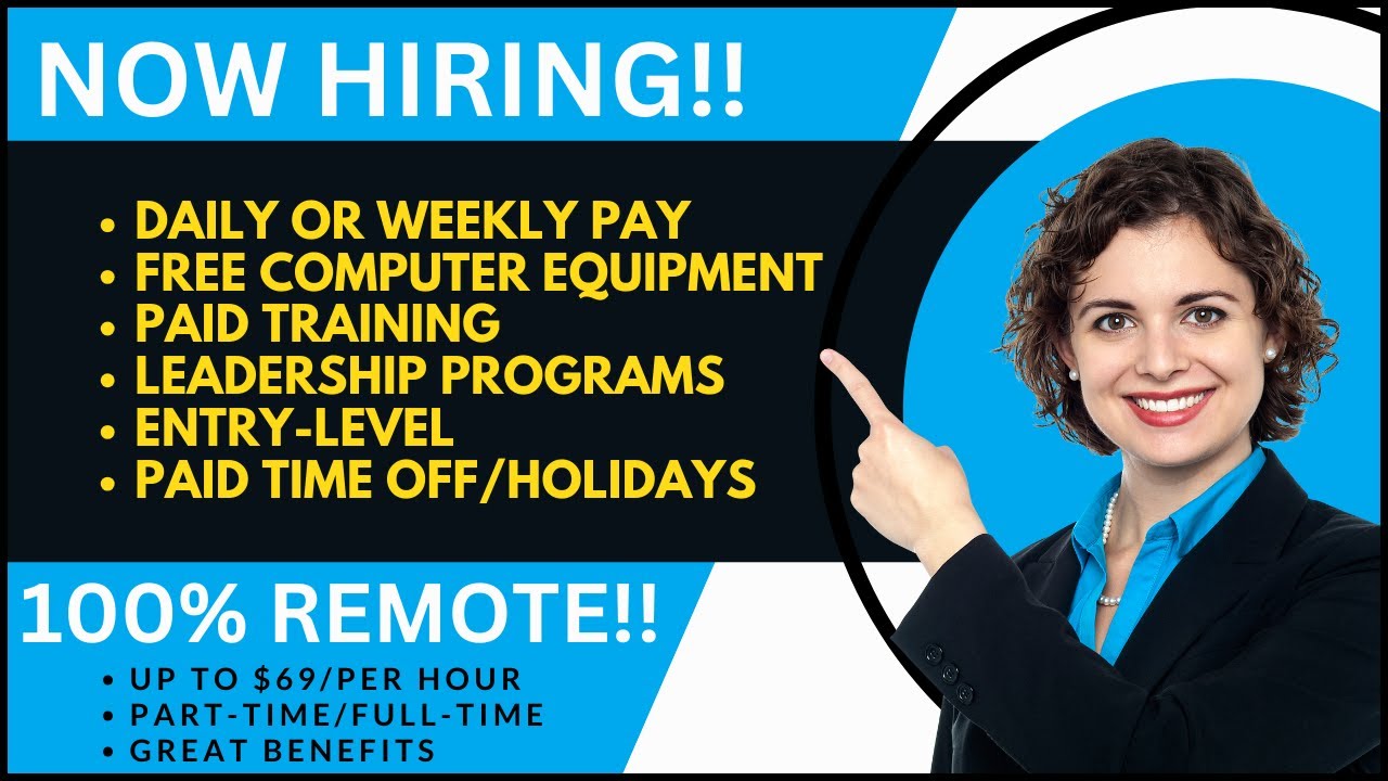 100% Remote Jobs | Always Hiring | FT & PT | Free Equipment | Paid Training | Up to $69 Per Hour!