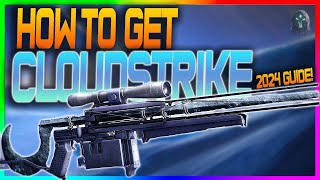 How To Unlock CLOUDSTRIKE Exotic Sniper 2024 Guide - Destiny 2