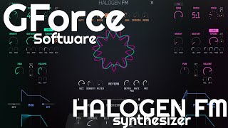 Video thumbnail for Halogen FM Synthesizer by GForce Software (No Talking) by Elektronick Musick