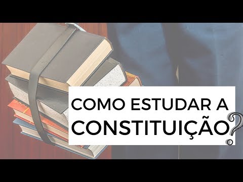 Passo a passo para você estudar a Constituição
