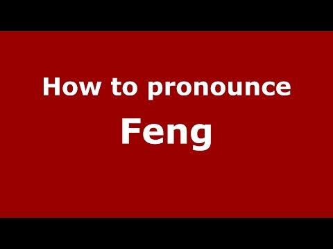 How to pronounce Feng