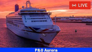 SHIPS TV - P&O Aurora Sunset Sailaway Cruise Ship Departing Port of Southampton (LIVE)