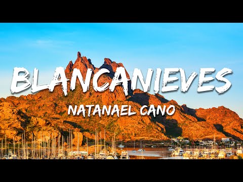 Natanael Cano - Blancanieves (Texto/Lyrics)