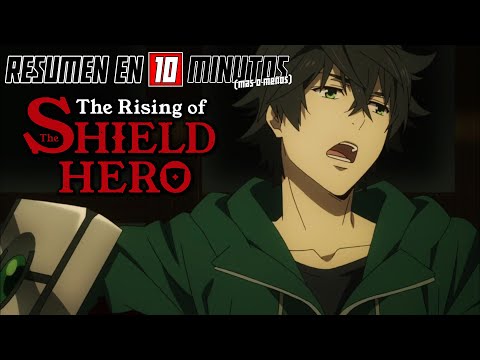 🔷 Tate No Yuusha No Nariagari TEMPORADA 1 | Resumen en 10 Minutos (más o menos)