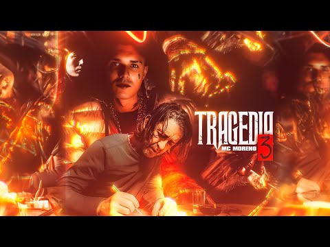 MC MORENO - TRAGÉDIA 3 ( O Filme )