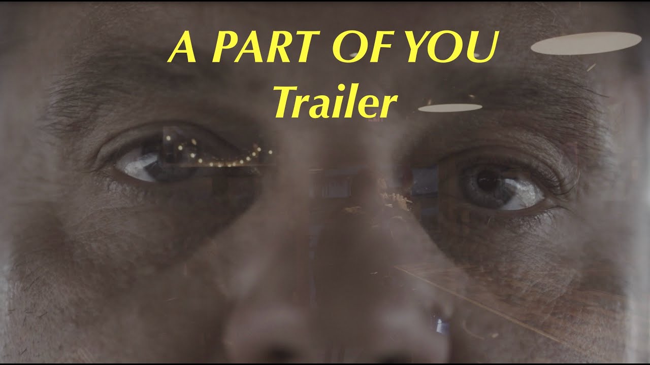 A Part of You Trailer: Coming Next Week