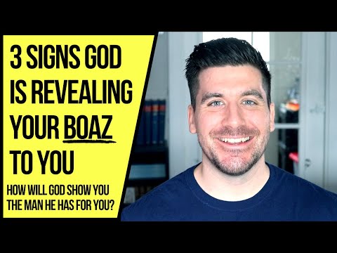 You Will Know You Met "Your Boaz" When God . . .