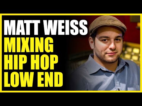 Mixing Hip Hop Low End with Matt Weiss