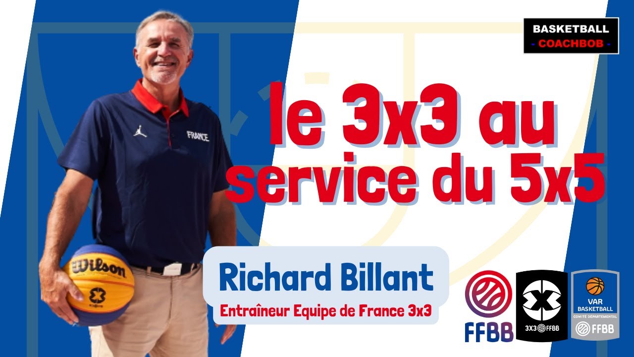 Le 3x3 au service du 5x5 // Richard Billant