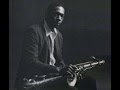 John Coltrane - Then I'll Be Tired Of You