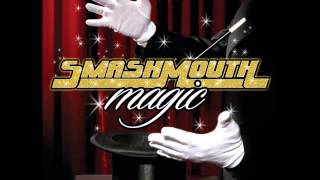 Smash Mouth - She's Into Me -  Magic