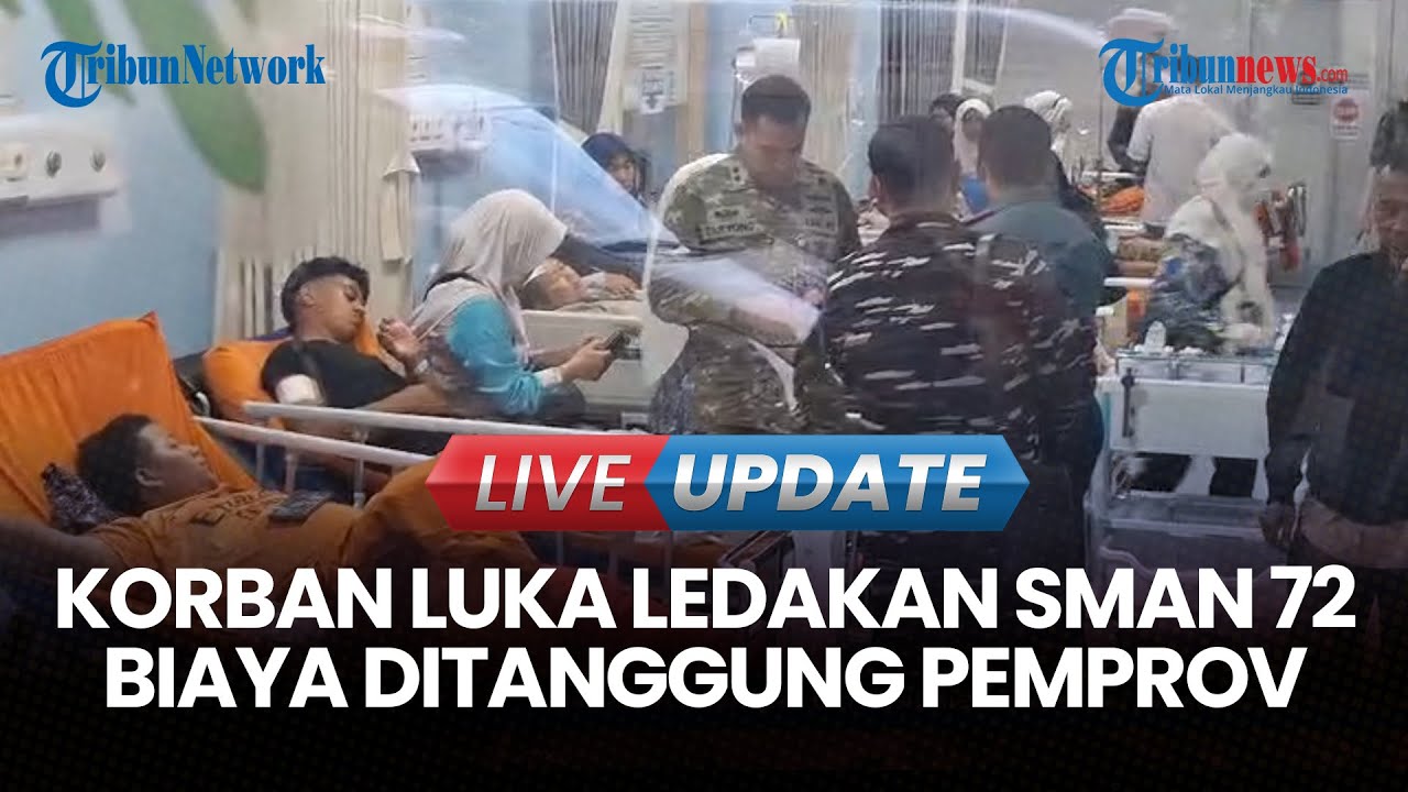 LIVE UPDATE | Kondisi Siswa Korban Ledakan SMAN 72, Dirawat di RSIJ & Biaya Ditanggung Pemprov