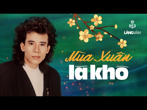 Mùa Xuân Lá Khô (Tuyển Tập 2025) | Tuấn Vũ, Sơn Tuyền, Hương Lan, Giao Linh | Nhạc Tết