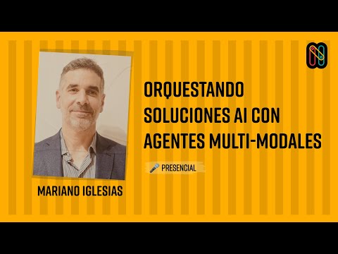 Orquestando soluciones AI con agentes multi-modales