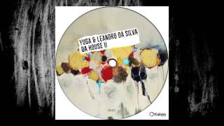 Yuga, Leandro Da Silva -  Da House U (Original Mix)