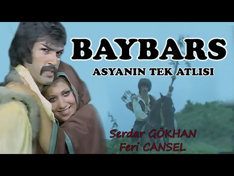 Baybars Asyanın Tek Atlısı - 1971 Tek Parça (Serdar Gökhan & Feri Cansel)