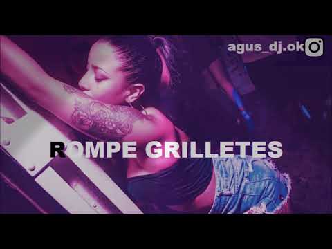 ROMPE GRILLETES - REMIX KAVELO Y NO DRAMA ❌ JAY KALYL ❌AGUS DJ FIESTERO REMIX]