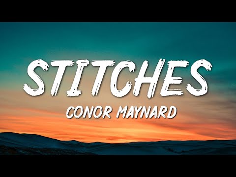 Conor Maynard - Stitches (Lyrics)
