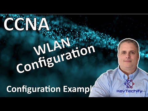 WLAN Configuration Example - WLAN Configuration - Lab 13.5.1 - CCNA - KevTechify | vid 58