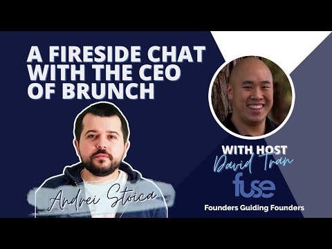 EP. 78 A Fireside Chat with the CEO of Brunch - Andrei Stoica