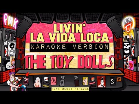 The Toy Dolls - Livin' La Vida Loca (Karaoke Version) Instrumental - PMK