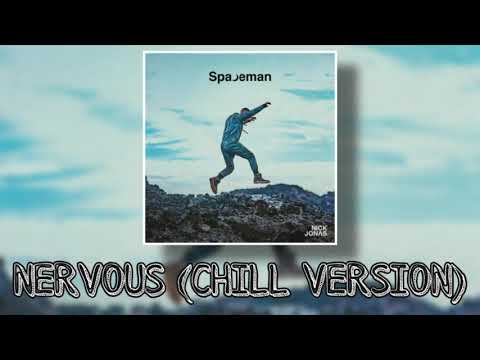 Video thumbnail for Nervous (Chill Version)