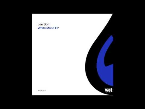 Leo Son - White Mood (Original Mix)[Wet Recordings]