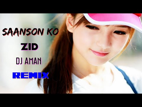 Saanson Ko - Zid I Dj Aman Remix I #arijitsingh #djremix #mannara #bollywoodremix